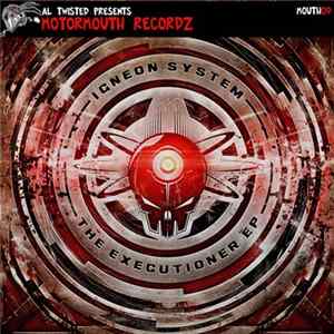 Igneon System - The Executioner EP FLAC