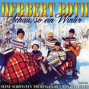 Herbert Roth - Schau, So Ein Winter (Seine Schönsten Thüringischen Winterlieder) FLAC