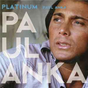 Paul Anka - Platinum FLAC