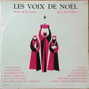 Jerry De Villiers, Denis de la Croix - Les Voix De Noël FLAC