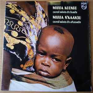 Coral Mixta De Lemfu, Coral Mixta De N'Kaandu - Missa Koongo / Missa N'Kaandu FLAC