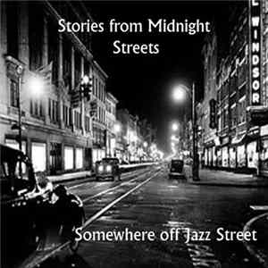 Somewhere Off Jazz Street - Stories From Midnight Streets FLAC