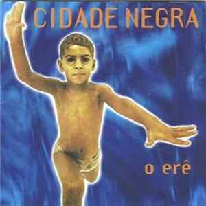 Cidade Negra - O Erê FLAC