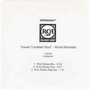 Stellastarr - Sweet Troubled Soul (Morel Remixes) FLAC