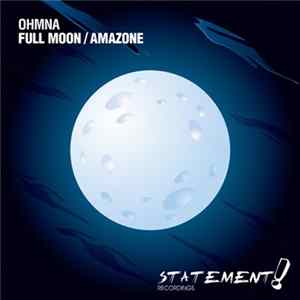 Ohmna - Full Moon / Amazone FLAC