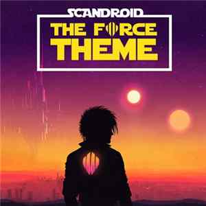 Scandroid - The Force Theme FLAC
