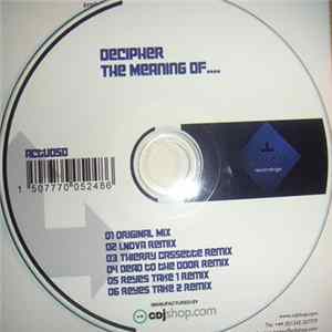 Decipher - The Meaning Of.... FLAC