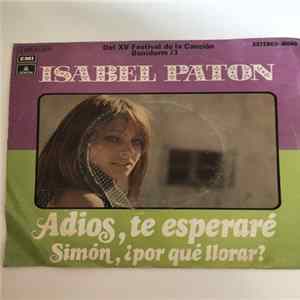 Isabel Patton - Adiós, Te Esperaré / Simon, ¿Por Que Llorar? FLAC