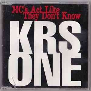 KRS-One - MC's Act Like They Don't Know FLAC