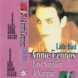 Annie Lennox - Little Bird / Love Song For A Vampire FLAC
