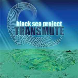Black Sea Project - Transmute FLAC