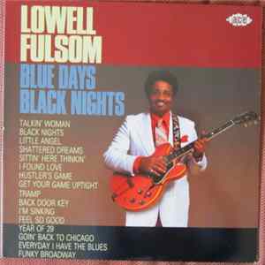 Lowell Fulsom - Blue Days, Black Nights FLAC