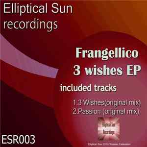 Frangellico - 3 Wishes EP FLAC