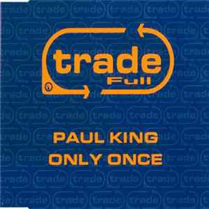 Paul King - Only Once FLAC
