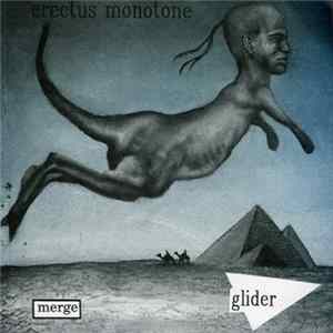 Erectus Monotone - Glider FLAC
