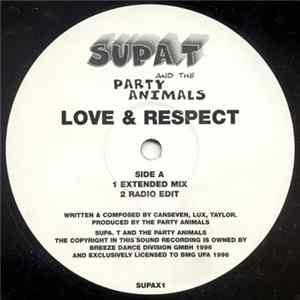 Supa. T And The Party Animals - Love & Respect FLAC