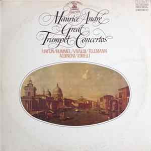 Maurice André - Great Trumpet Concertos FLAC