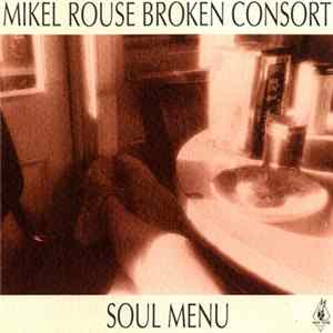 Mikel Rouse Broken Consort - Soul Menu FLAC