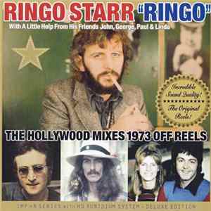 Ringo Starr - "Ringo" - The Hollywood Mixes 1973 Off Reels FLAC