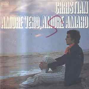 Christian - Amore Vero, Amore Amaro FLAC