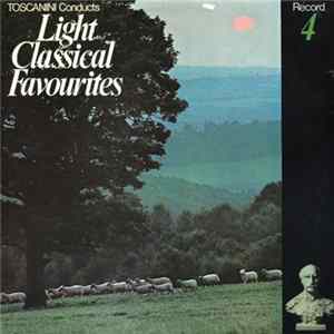 Toscanini - Toscanini Conducts Light Classical Favourites FLAC