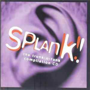 Various - Splank! The Trunk-o-Funk Compilation FLAC