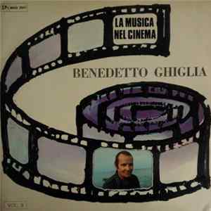 Benedetto Ghiglia - La Musica Nel Cinema Vol. 9 FLAC