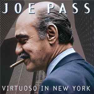 Joe Pass - Virtuoso In New York FLAC