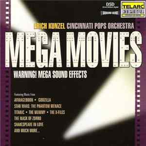 Erich Kunzel, Cincinnati Pops Orchestra - Mega Movies FLAC