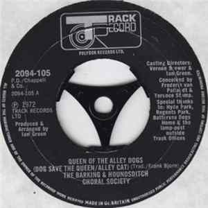 The Barking & Houndsditch Choral Society - Queen Of The Alley Dogs FLAC