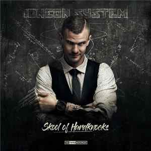Igneon System - Skool Of Hardknocks FLAC