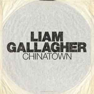 Liam Gallagher - Chinatown FLAC