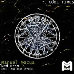 Manuel Mucua, Mad Bram - Cool Times FLAC