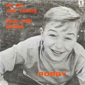 Robby - Een Dag Zoals Vandaag / Buona Notte Bambino FLAC