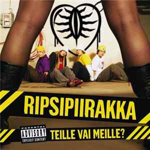 Ripsipiirakka - Teille Vai Meille? FLAC