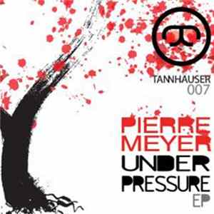 Pierre Meyer - Under Pressure EP FLAC