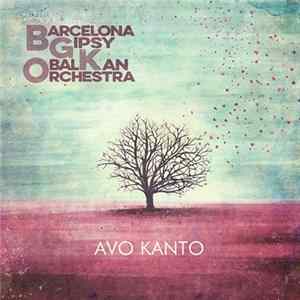 Barcelona Gipsy Balkan Orchestra - Avo Kanto FLAC