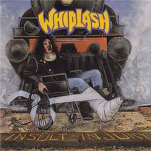 Whiplash - Insult To Injury FLAC