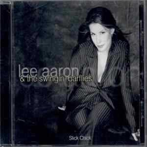 Lee Aaron And The Swingin' Barflies - Slick Chick FLAC