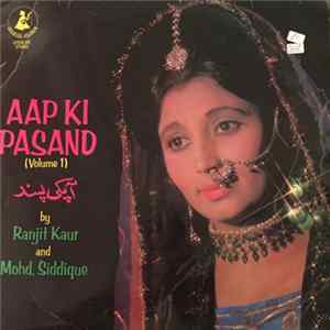 Ranjit Kaur, Mohammed Siddiq - Aap Ki Pasand - Vol.1 FLAC
