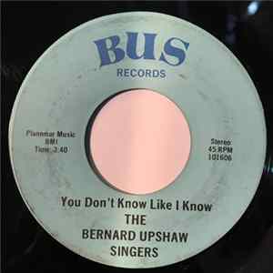 The Bernard Upshaw Singers - Every Prayer Will Find Its Answer / You Don't Know Like I Know FLAC