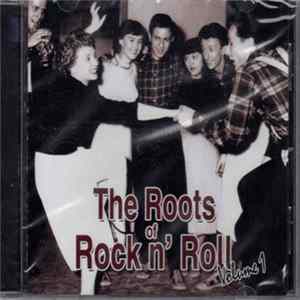 Various - The Roots Of Rock N' Roll Volume 1 FLAC