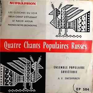 Ensemble Populaire Soviétique A. V. Sweshnikov - Quatre chants populaires russes FLAC