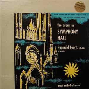 Reginald Foort - The Organ In Symphony Hall FLAC