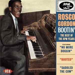 Rosco Gordon - Bootin' (The Best Of RPM Years) FLAC