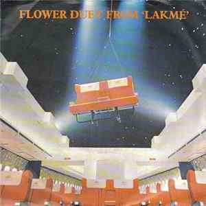 Mady Mesplé And Danielle Millet And Paris Opéra-Comique Orchestra - Flower Duet From Lakmé FLAC
