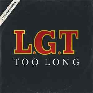 L.G.T - Too Long FLAC