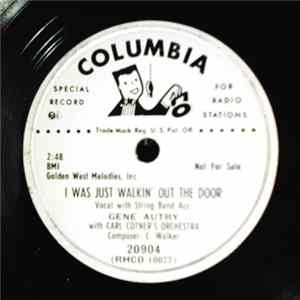 Gene Autry With Carl Cotner's Orchestra - I Was Just Walkin' Out The Door / Am I Just A Pastime FLAC