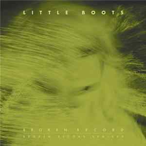 Little Boots - Broken Record (Broken Record Remixes) FLAC