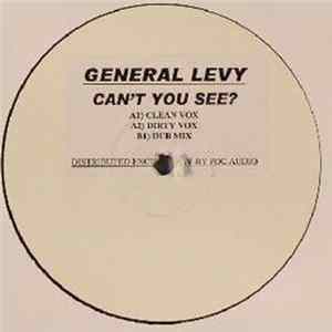 General Levy - Can't You See? FLAC